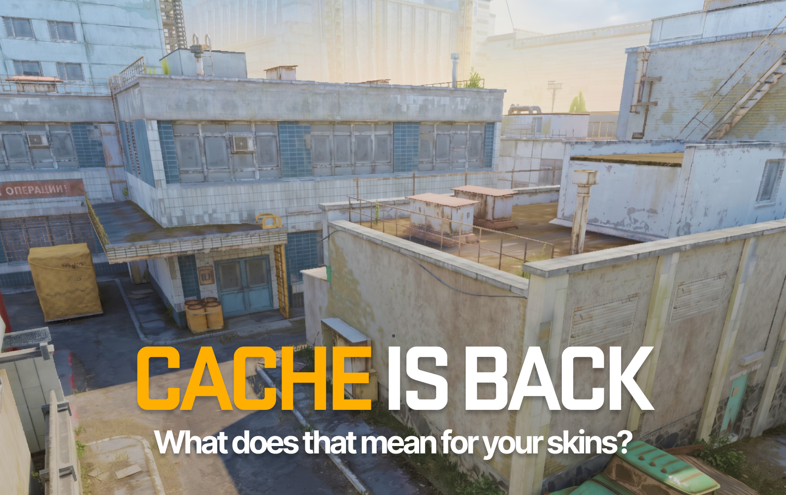 CS2 Cache map, rooftop and Vent area, "Cache Is Back" title banner